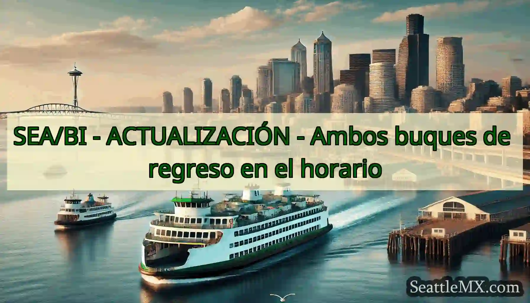 SEA/BI - ACTUALIZACIÓN - Ambos buques de regreso