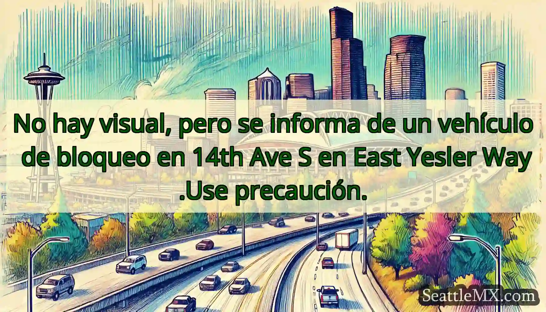 No hay visual, pero se informa de un vehículo de