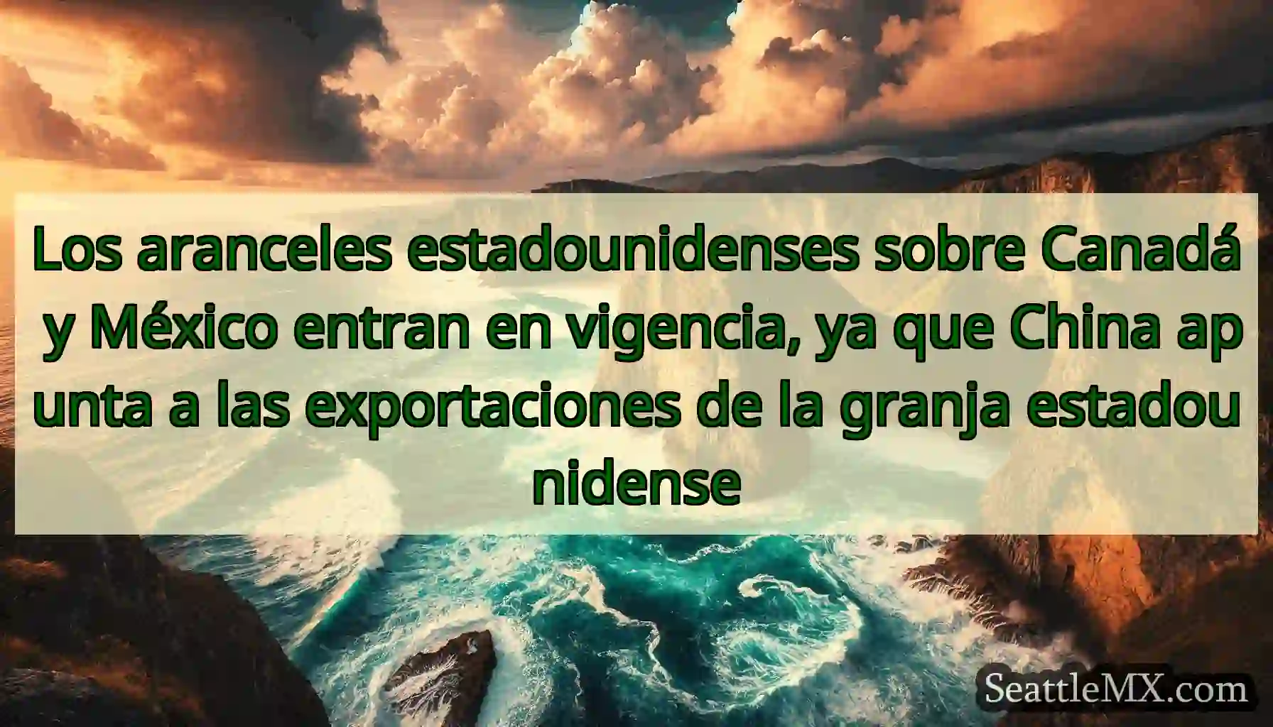 Los aranceles estadounidenses sobre Canadá y