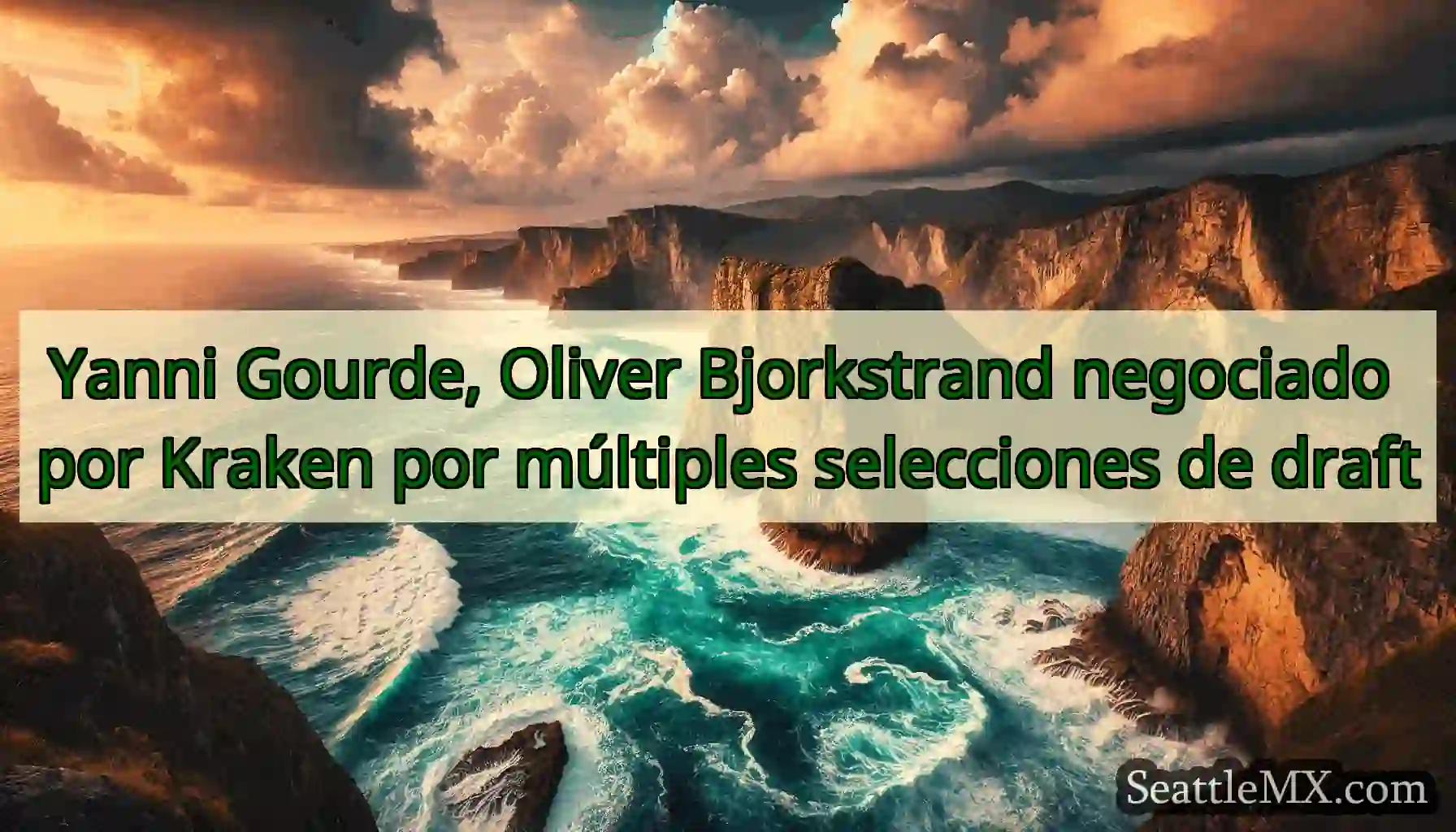 Yanni Gourde, Oliver Bjorkstrand negociado por