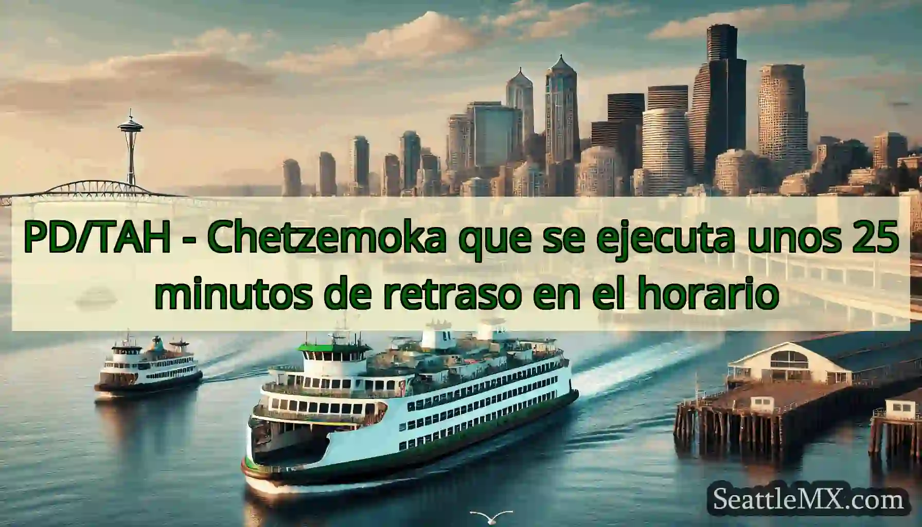 PD/TAH - Chetzemoka que se ejecuta unos 25