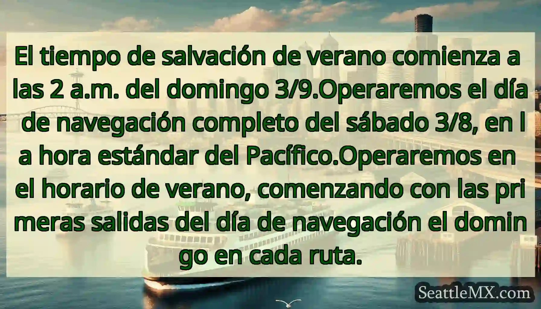 El tiempo de salvación de verano comienza a las 2