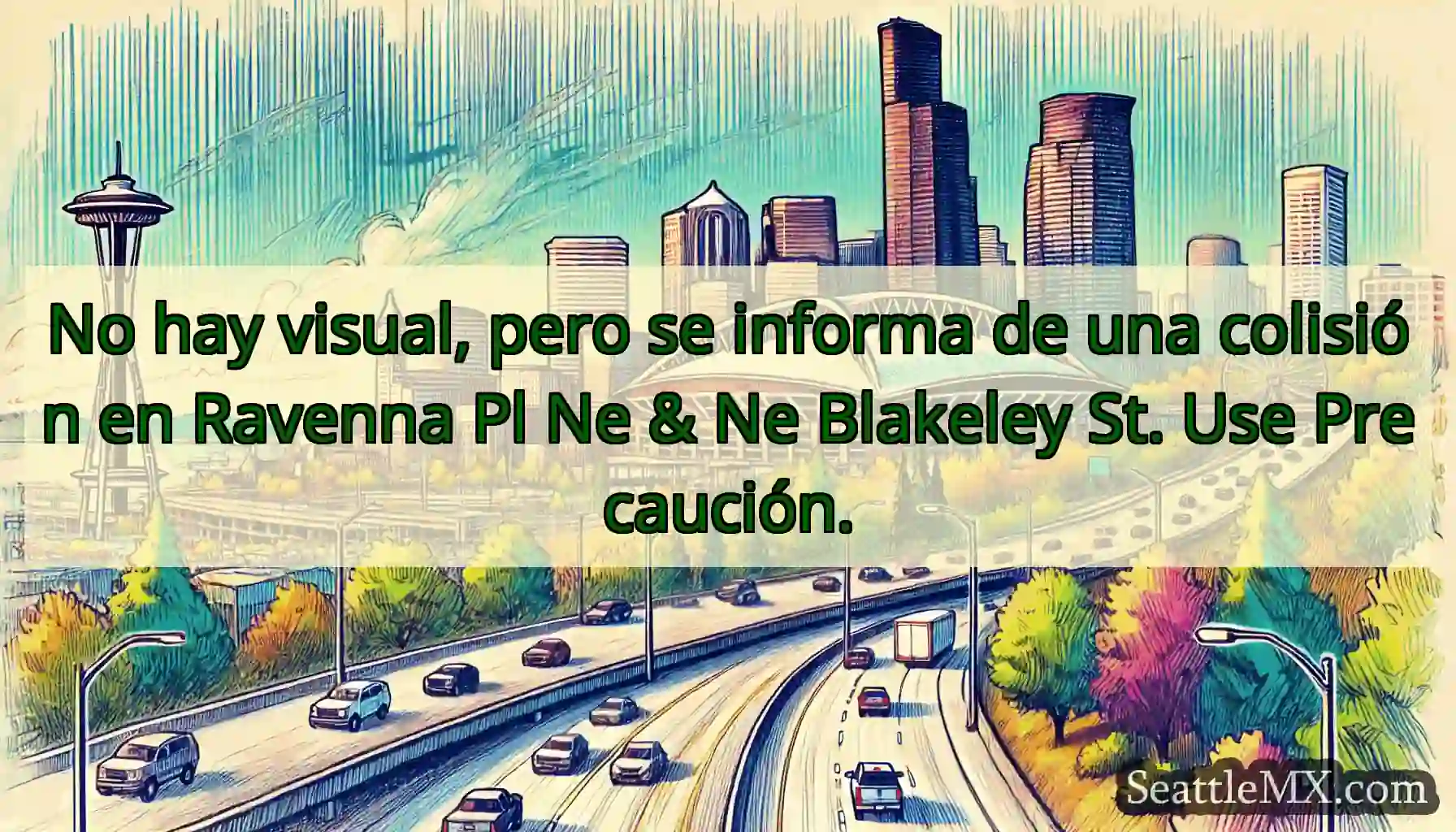 No hay visual, pero se informa de una colisión en