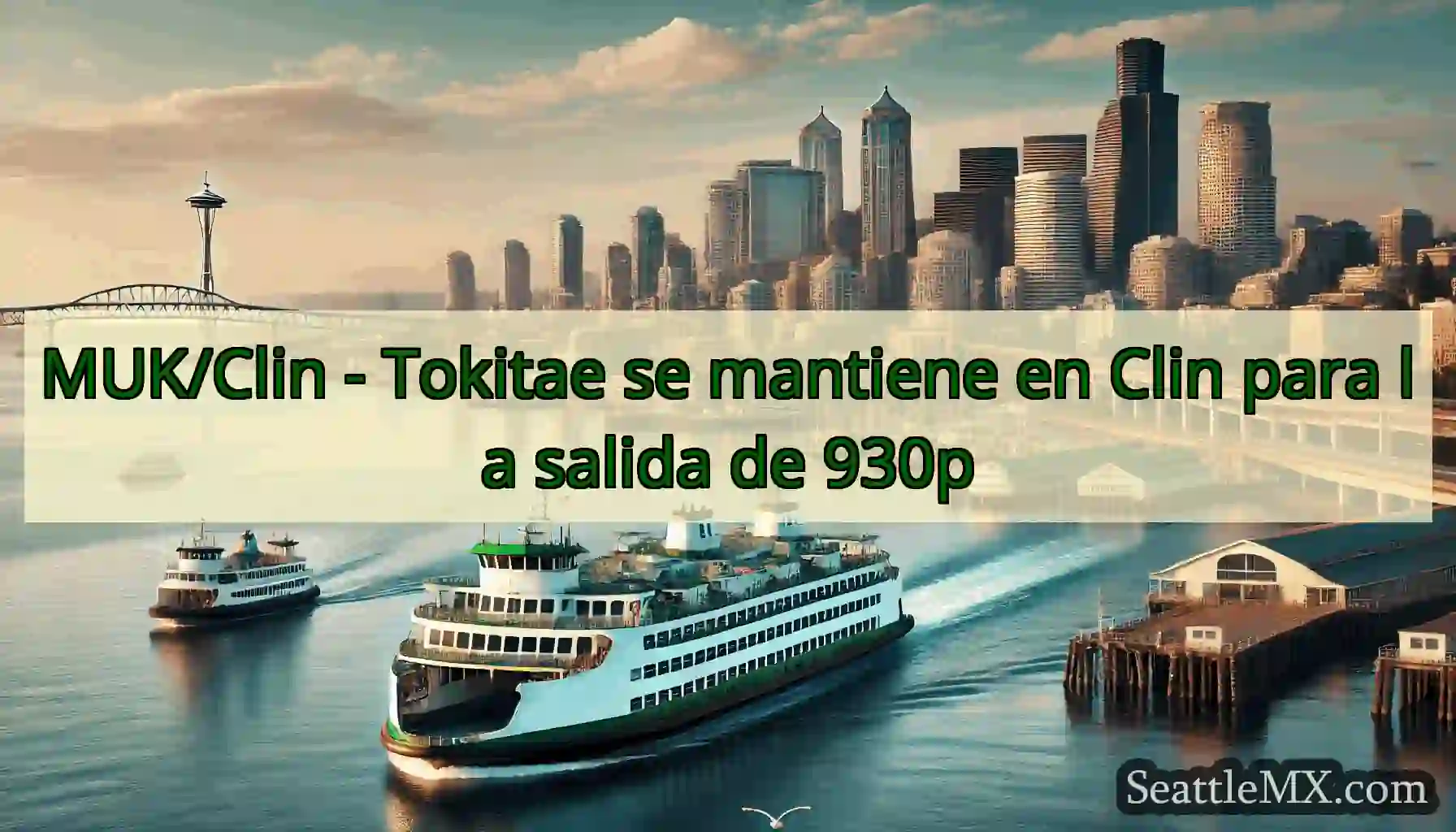 MUK/Clin - Tokitae se mantiene en Clin para la