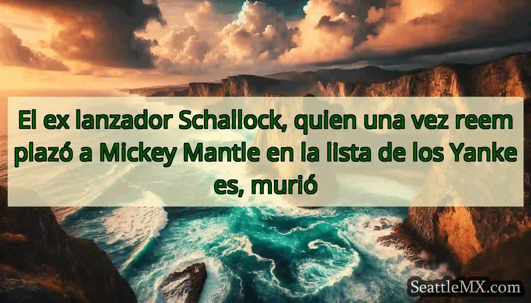 El ex lanzador Schallock, quien una vez reemplazó