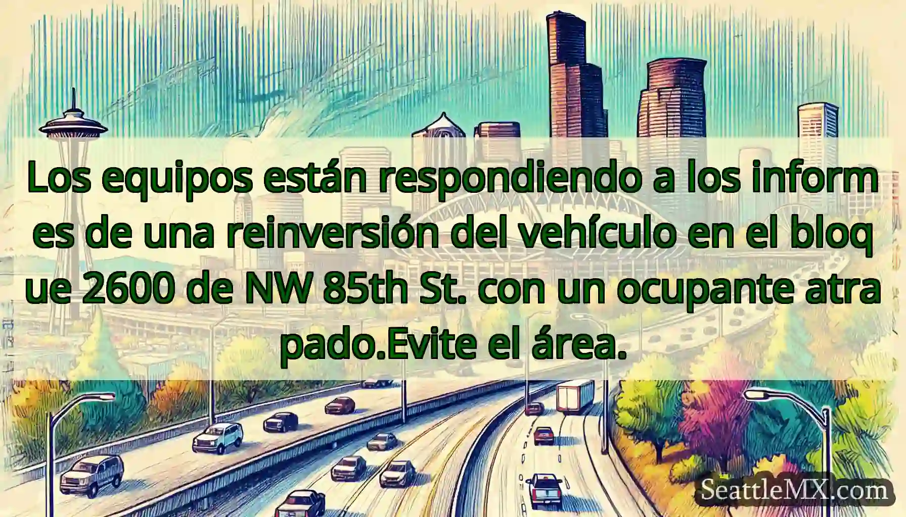 Los equipos están respondiendo a los informes de