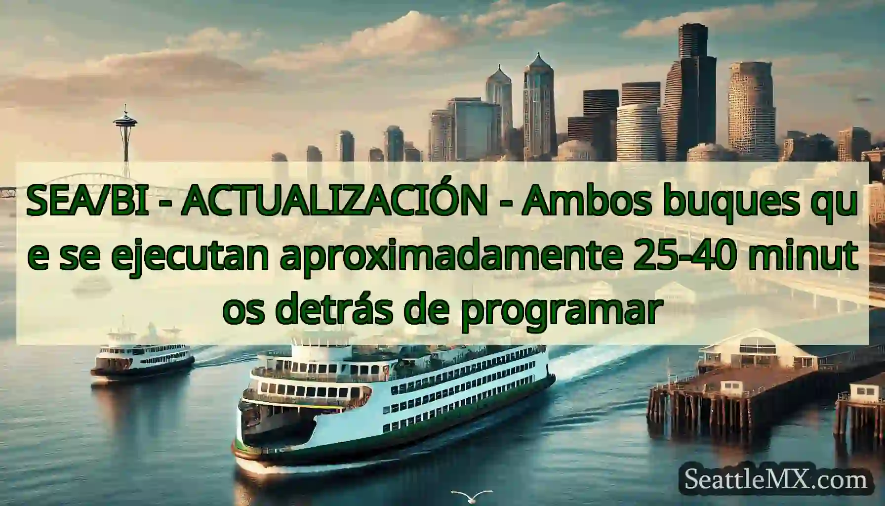 SEA/BI - ACTUALIZACIÓN - Ambos buques que se