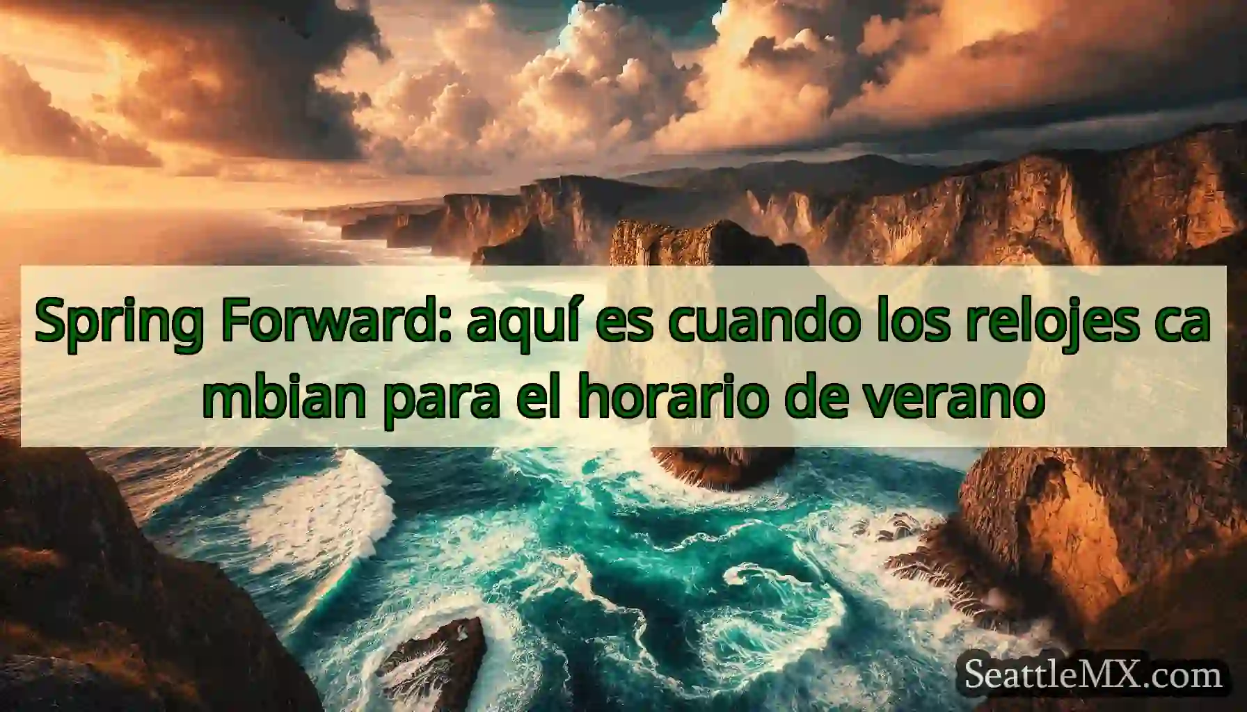Spring Forward: aquí es cuando los relojes