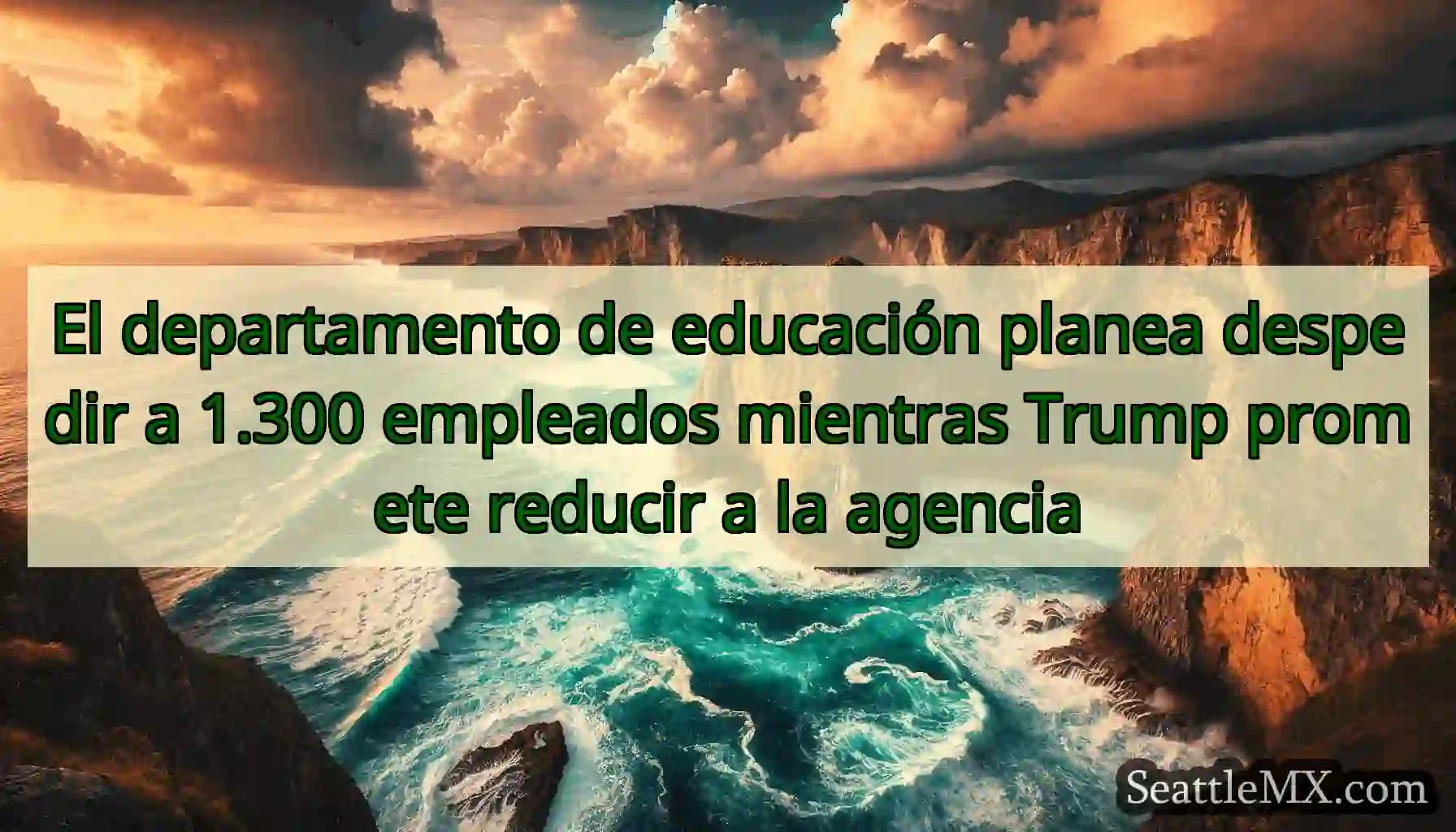 El departamento de educación planea despedir a