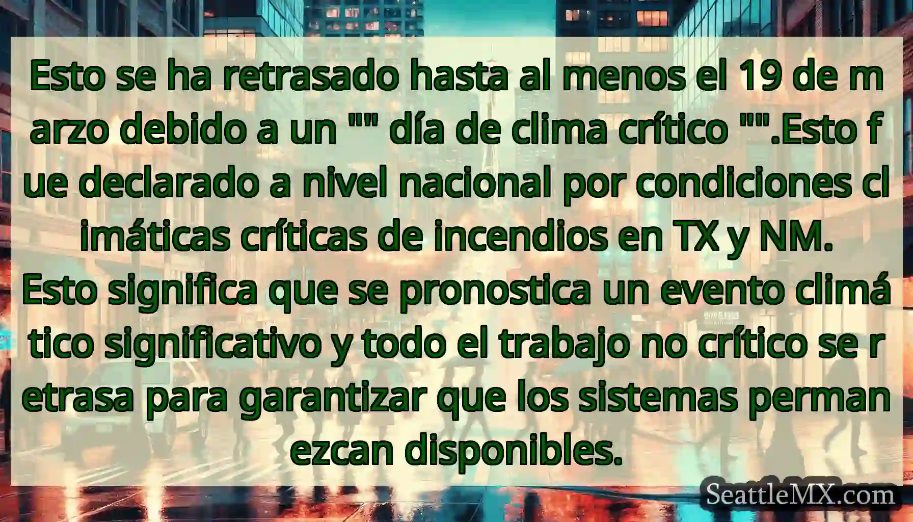Esto se ha retrasado hasta al menos el 19 de