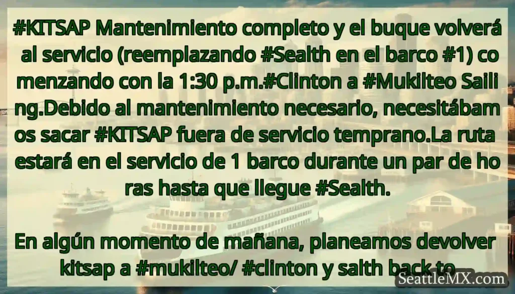 #KITSAP Mantenimiento completo y el buque volverá
