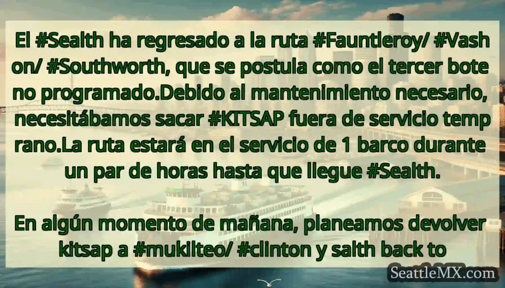El #Sealth ha regresado a la ruta #Fauntleroy/