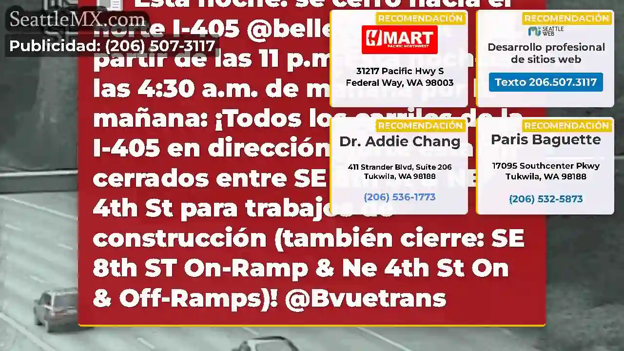 Esta noche: se cerró hacia el norte I-405