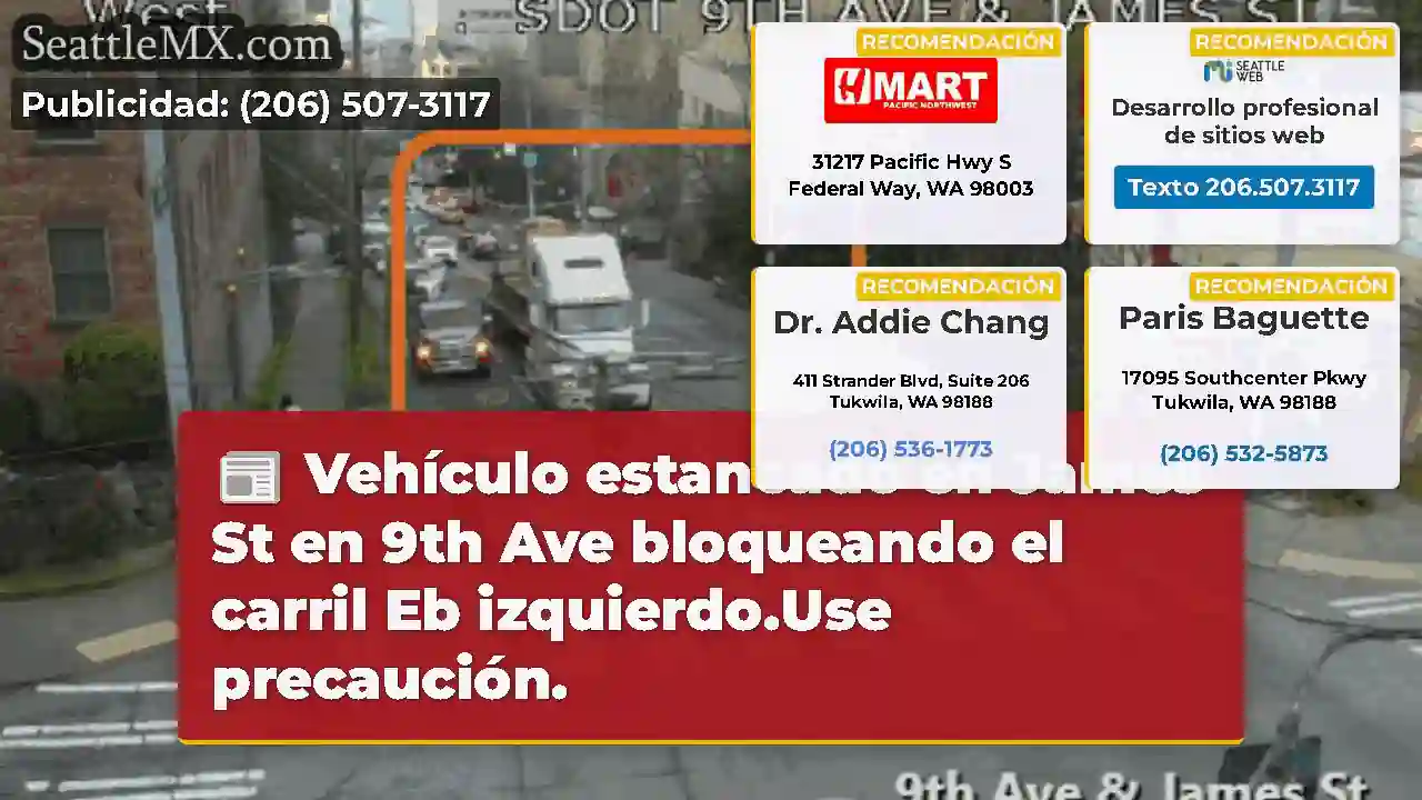 Vehículo estancado en James St en 9th Ave