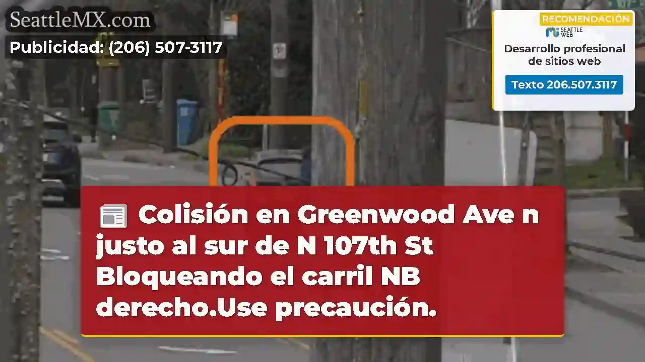 Colisión en Greenwood Ave n justo al sur de N