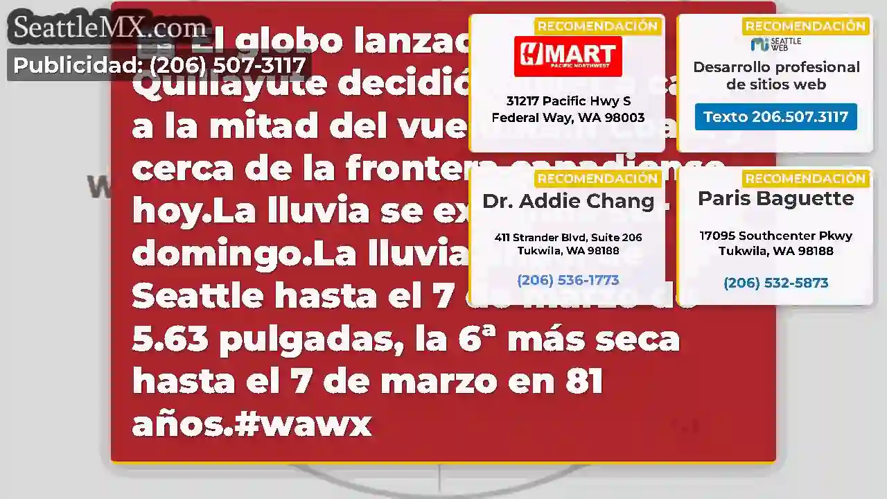 El globo lanzado desde Quillayute decidió volver