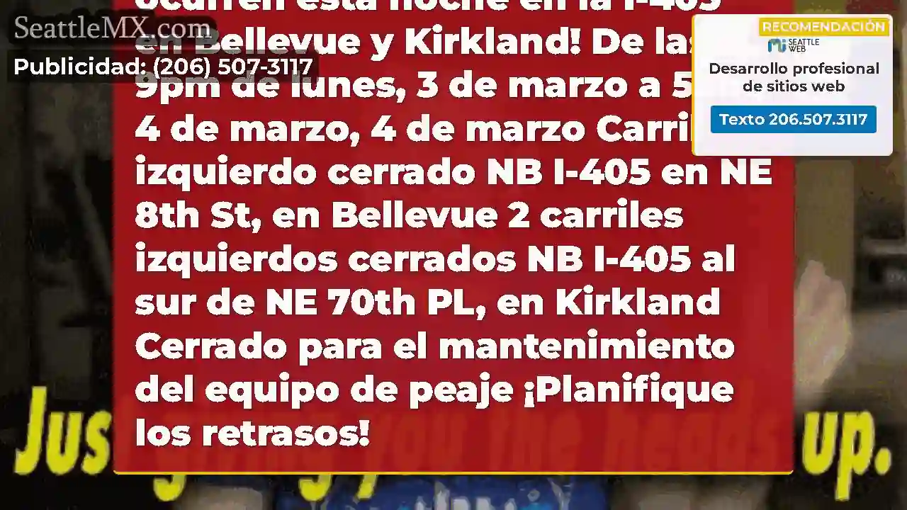 ¡Más cierres de carriles esta noche en NB I-405
