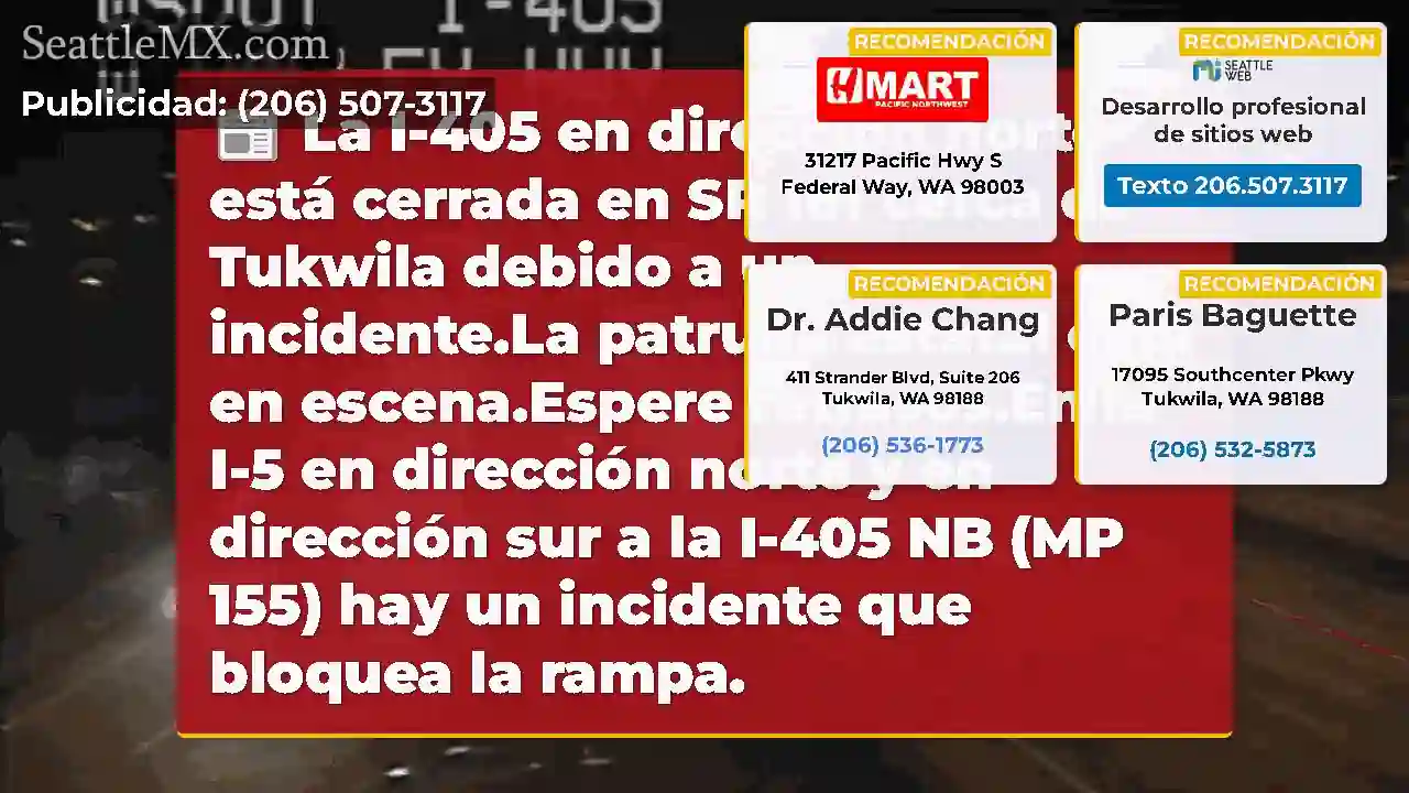 La I-405 en dirección norte está cerrada en SR