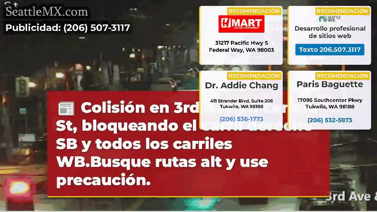Colisión en 3rd Ave en Lenora St, bloqueando el