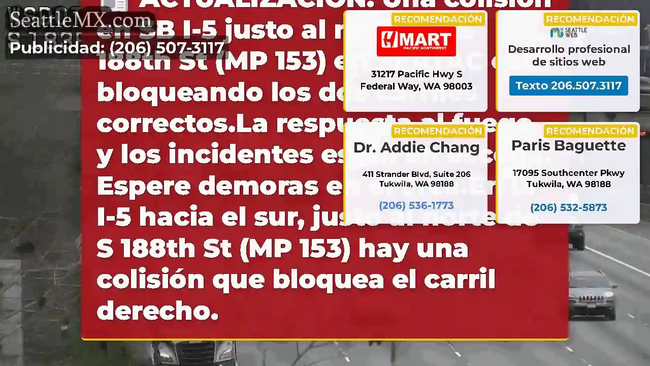 ACTUALIZACIÓN: Una colisión en SB I-5 justo al