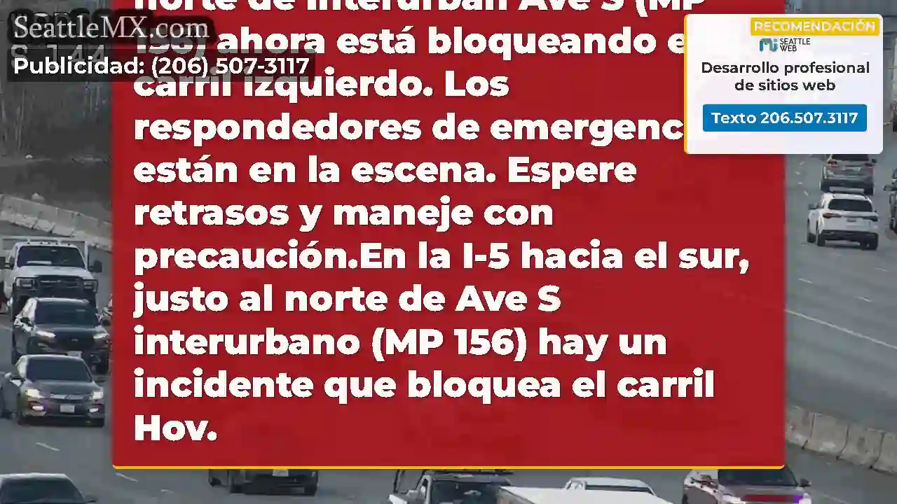 ACTUALIZACIÓN: El incidente en la I-5 en