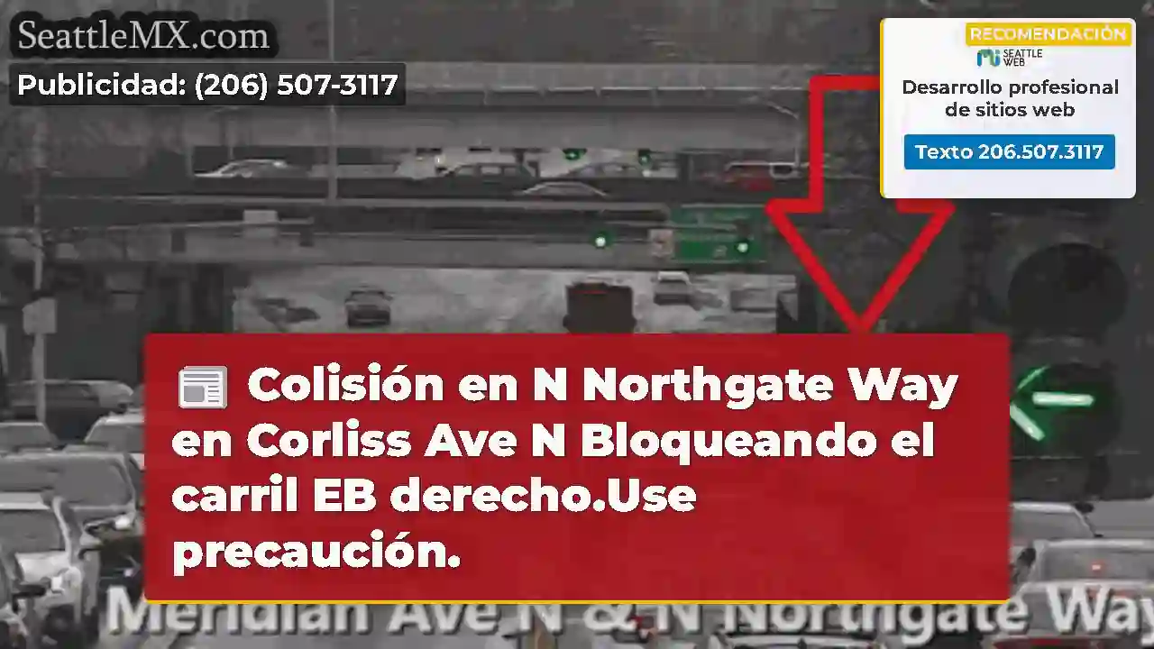 Colisión en N Northgate Way en Corliss Ave N