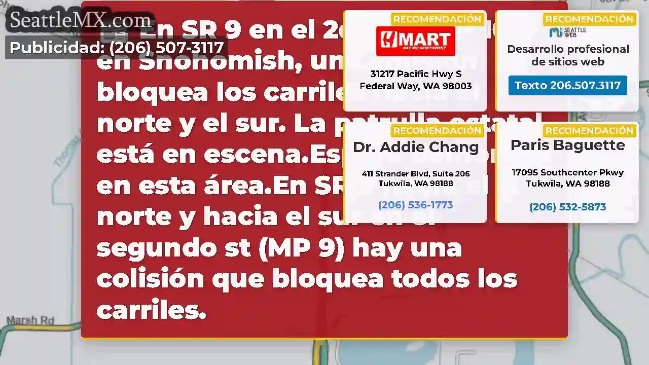 En SR 9 en el 2do ST (MP 10) en Snohomish, una