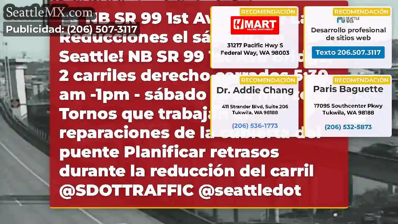 NB SR 99 1st Ave Bridge Lane Reducciones el