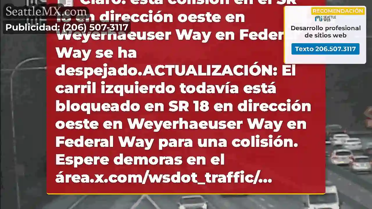 Claro: esta colisión en el SR 18 en dirección
