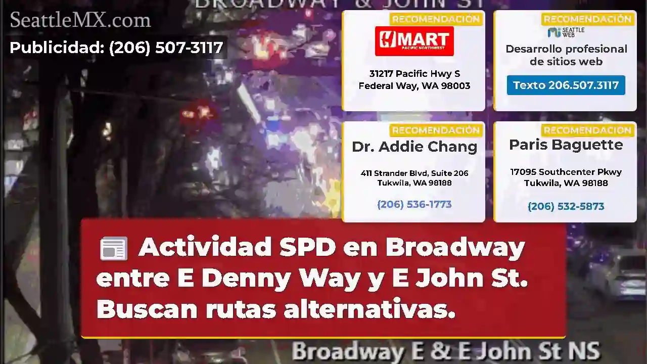 Actividad SPD en Broadway entre E Denny Way y E