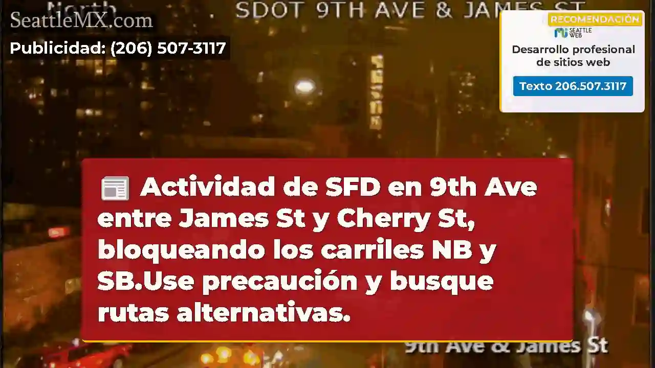 Actividad de SFD en 9th Ave entre James St y