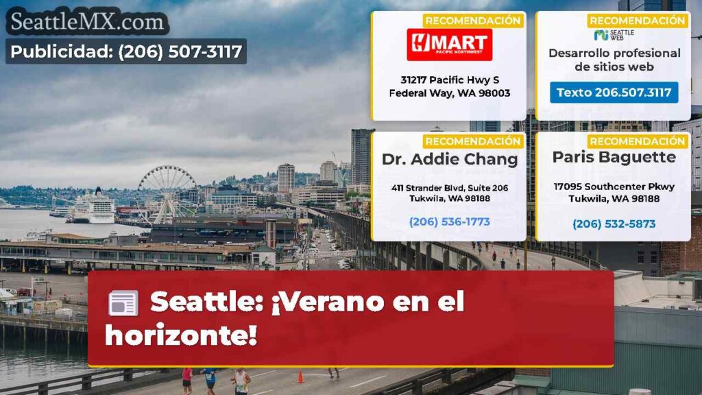 Seattle: ¡Verano en el horizonte!