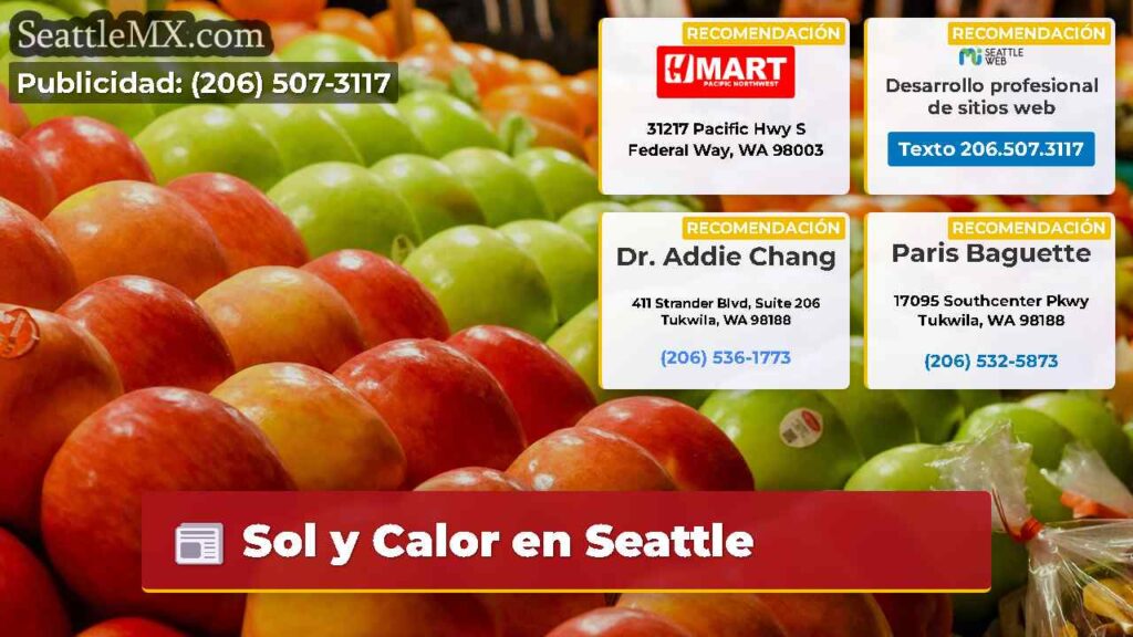 Sol y Calor en Seattle
