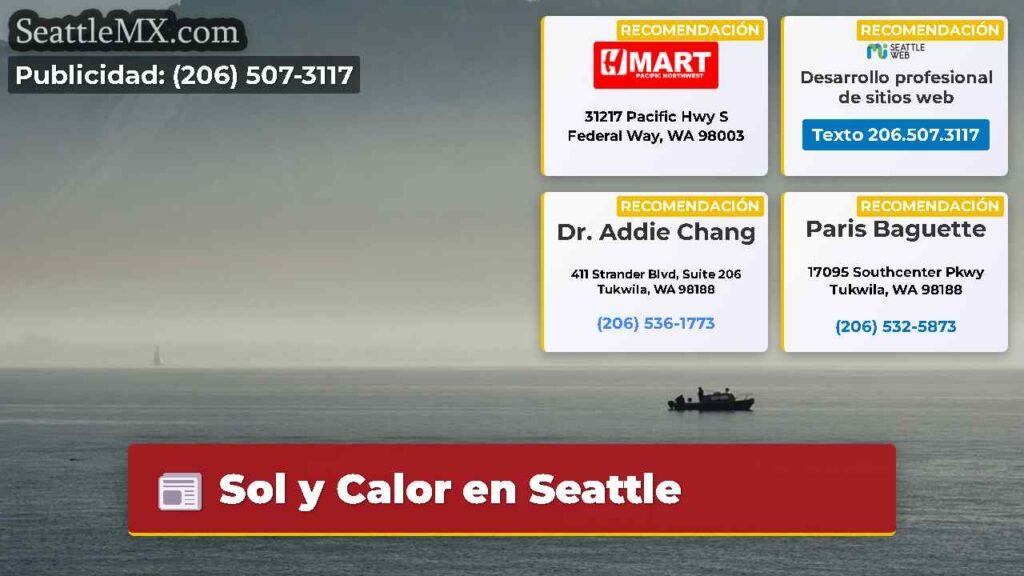 Sol y Calor en Seattle