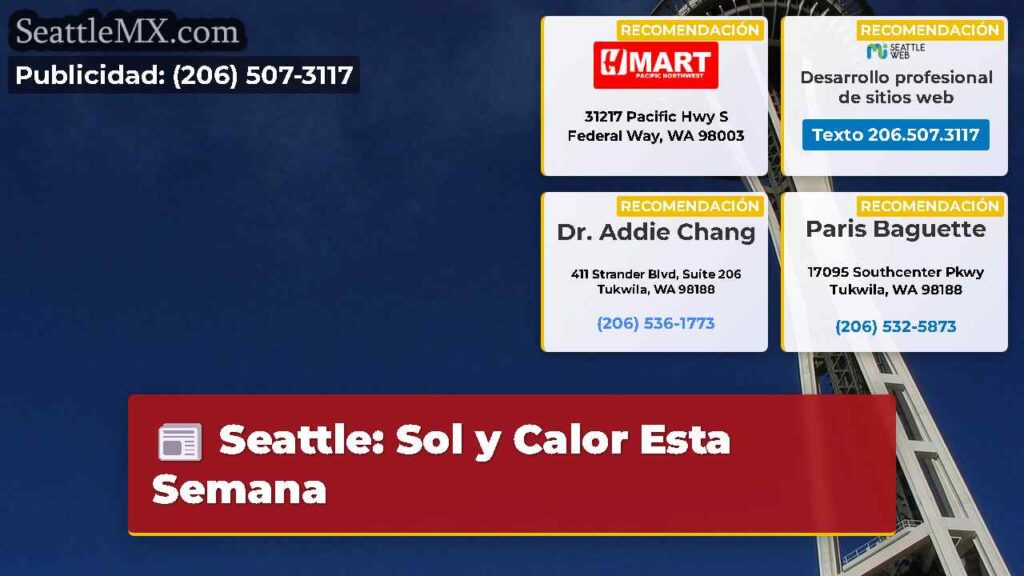 Seattle: Sol y Calor Esta Semana