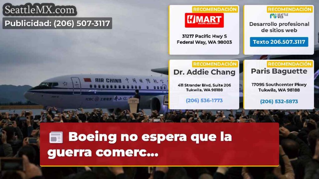 Boeing no espera que la guerra comerc...