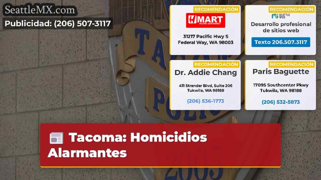 Tacoma: Homicidios Alarmantes