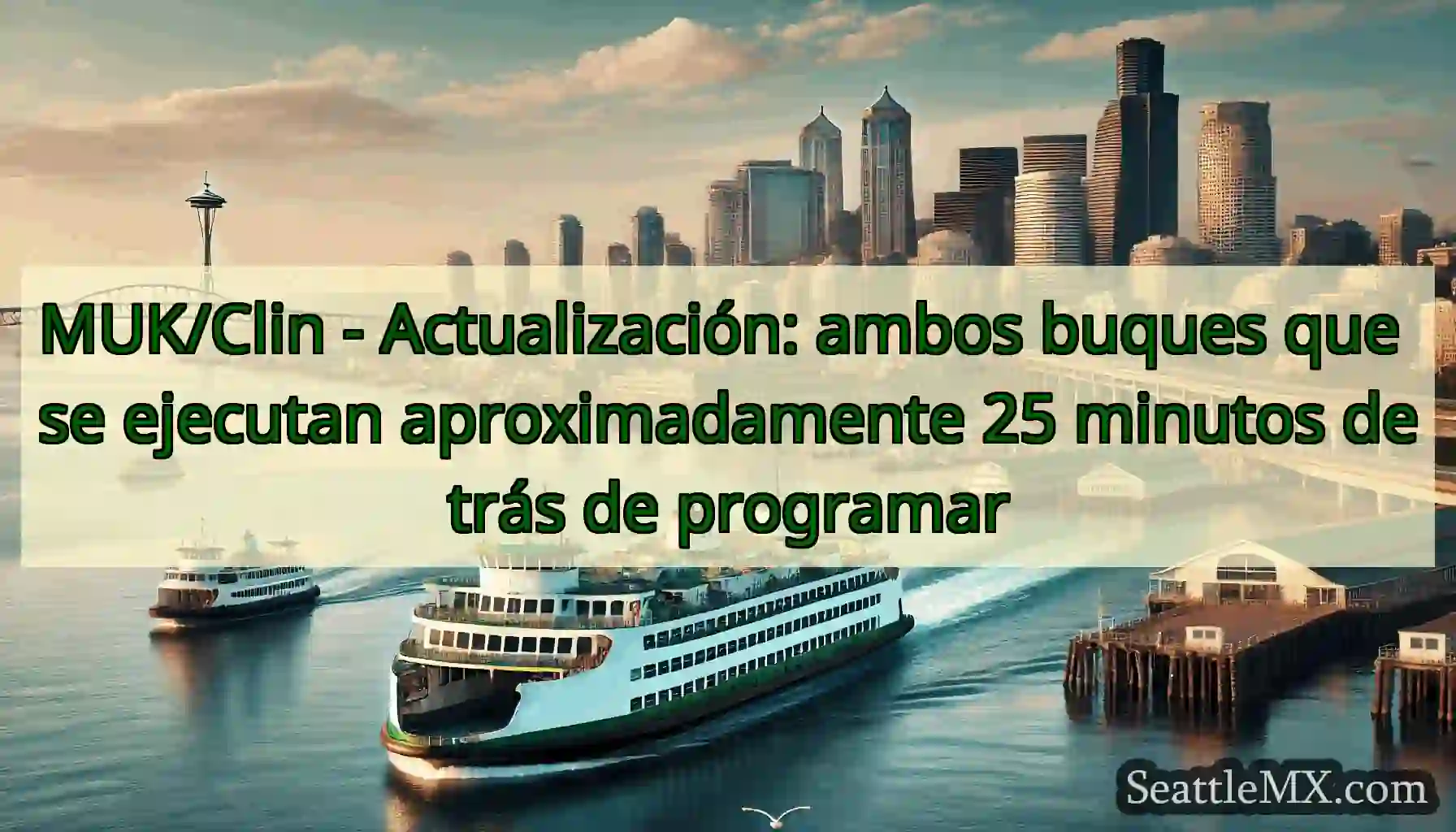 MUK/Clin - Actualización: ambos buques que se