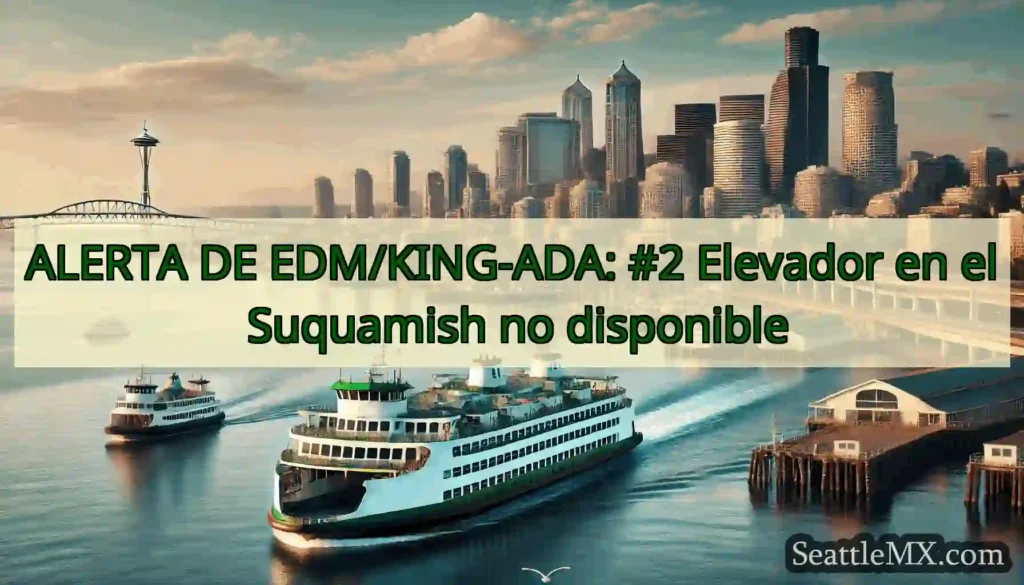 ALERTA DE EDM/KING-ADA: #2 Elevador en el