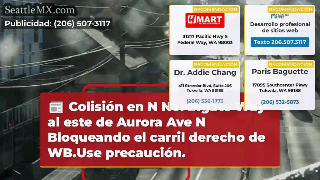 Colisión en N Northgate Way al este de Aurora Ave