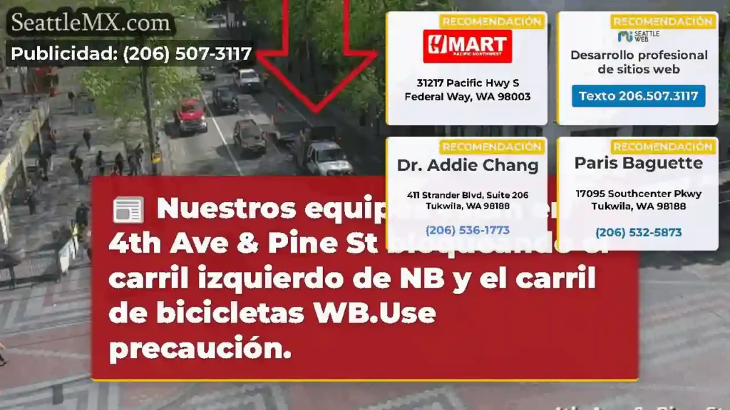 Nuestros equipos están en 4th Ave & Pine St