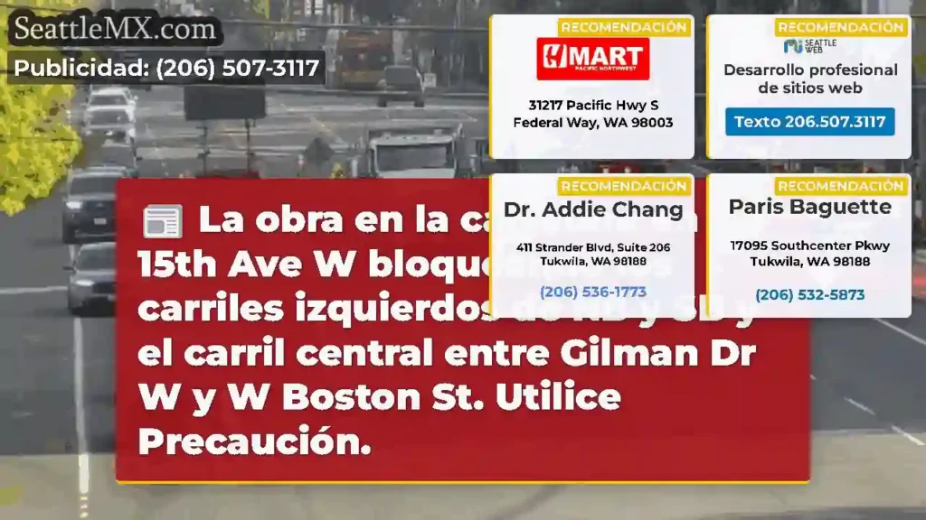 La obra en la carretera en 15th Ave W bloqueando