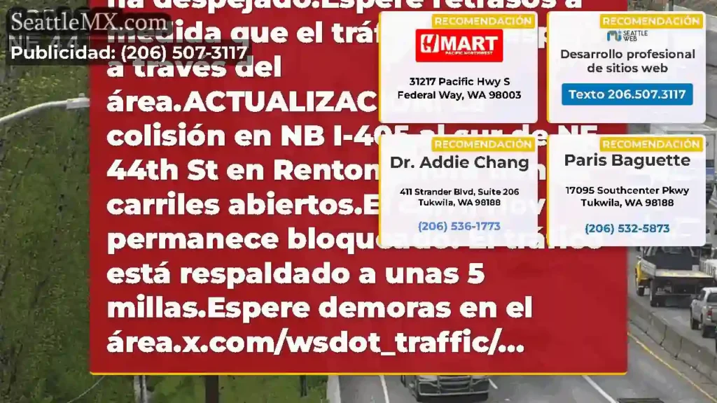 Claro: esta colisión en NB I-405 al sur de NE