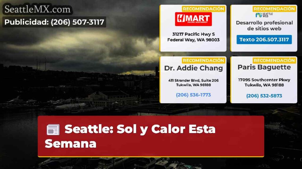 Seattle: Sol y Calor Esta Semana