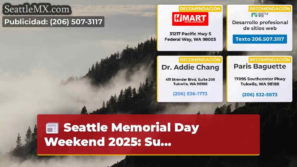 Seattle Memorial Day Weekend 2025: Su...