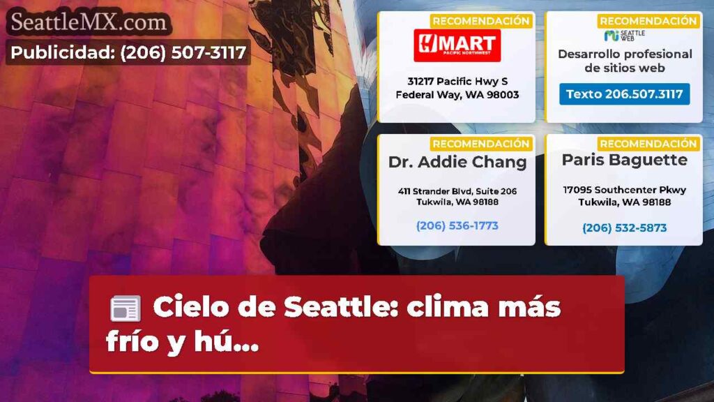 Cielo de Seattle: clima más frío y hú...