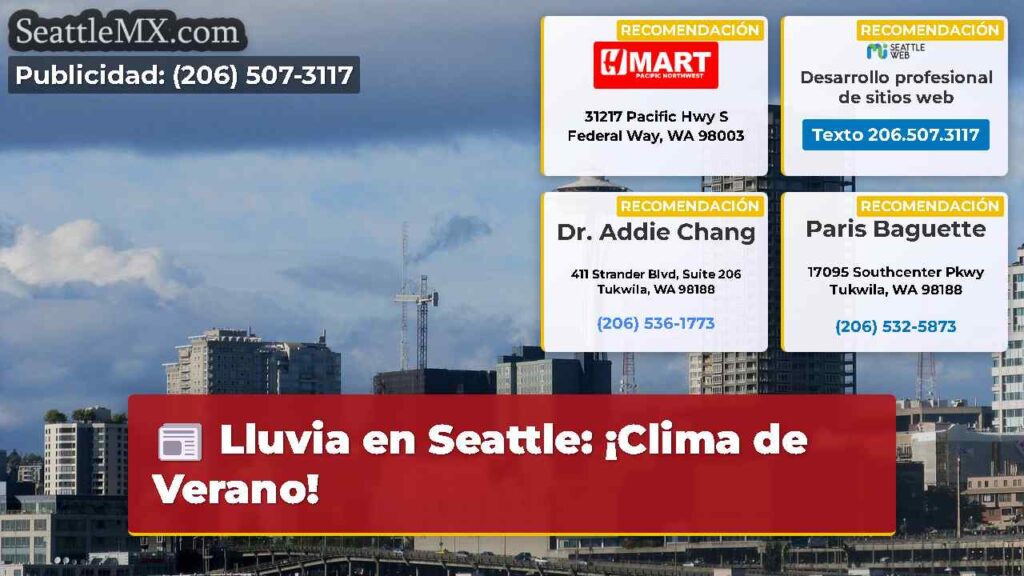 Lluvia en Seattle: ¡Clima de Verano!