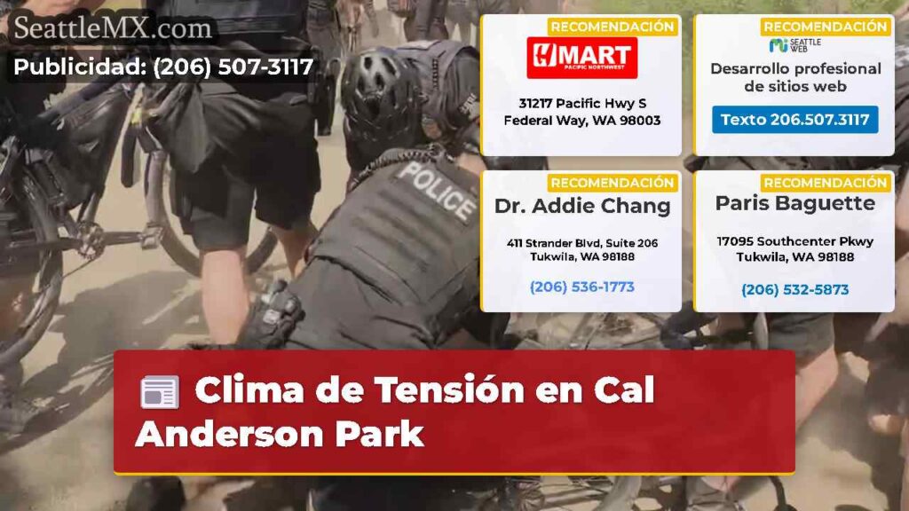 Clima de Tensión en Cal Anderson Park