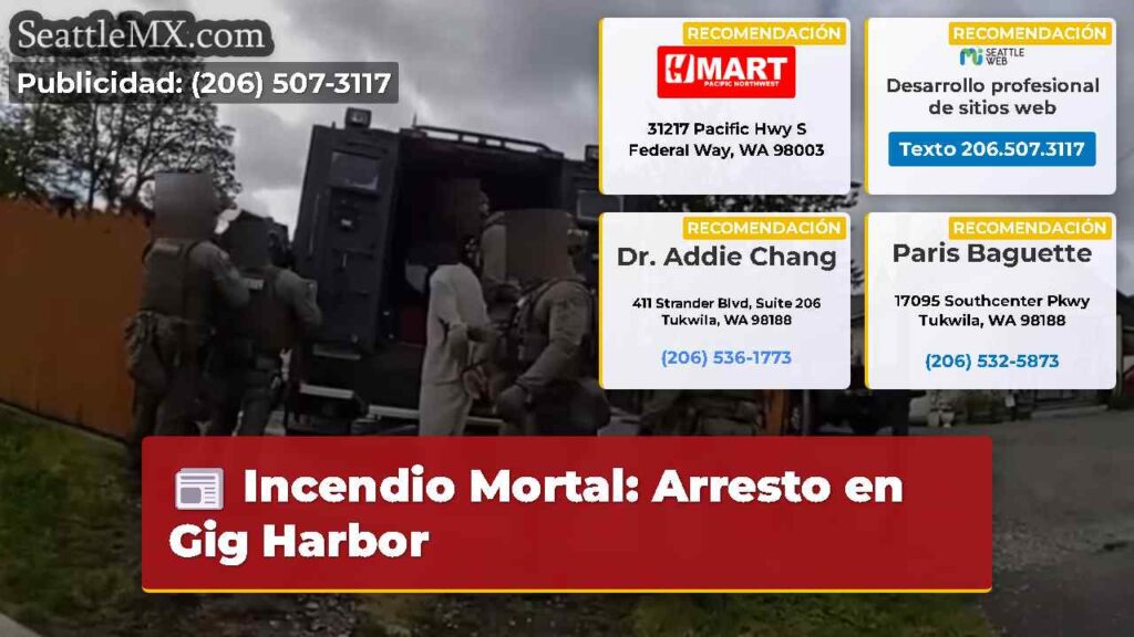 Incendio Mortal: Arresto en Gig Harbor
