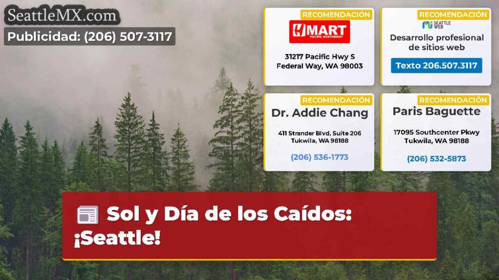 Sol y Día de los Caídos: ¡Seattle!